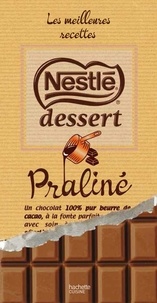  Hachette Pratique - Les meilleures recettes Nestlé Dessert Praliné.