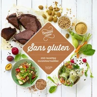 Sans gluten 100 recettes incontournables
