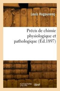 Précis de chimie physiologique et pathologique