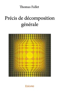 Précis de décomposition générale