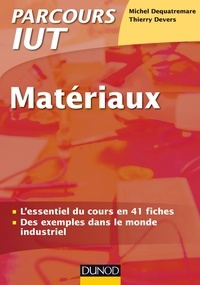 Thierry Devers et Michel Dequatremare - Précis des matériaux.