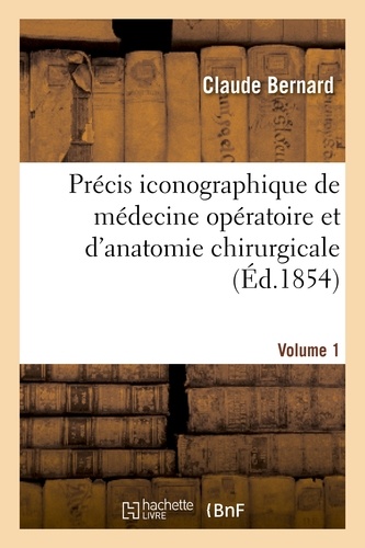 Précis iconographique de médecine opératoire et d'anatomie chirurgicale (Vol 1 - Planches dessinées)