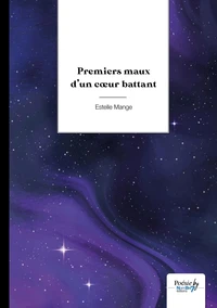 Premiers maux d'un coeur battant