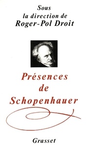 Roger-Pol Droit - Présences de Schopenhauer.