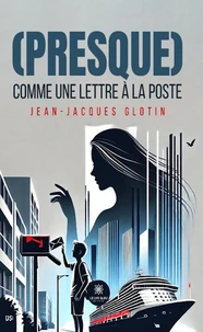 (Presque)... Comme une lettre à la poste