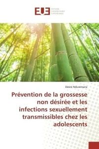 Prévention de la grossesse non désirée et les infections sexuellement transmissibles...