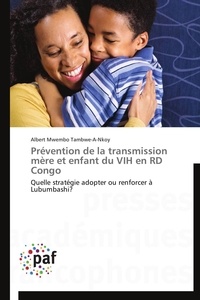  Tambwe-a-nkoy-a - Prévention de la transmission mère et enfant du vih en rd congo.