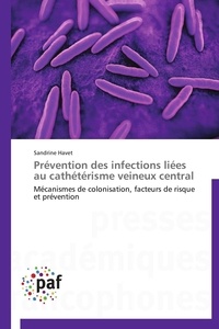  Havet-s - Prévention des infections liées au cathétérisme veineux central.