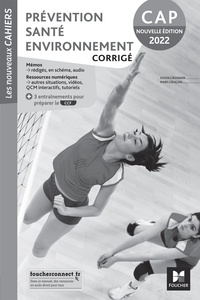 Mary Cruçon et Sylvie Crosnier - Prévention, Santé, Environnement CAP Les nouveux cahiers - Corrigé.