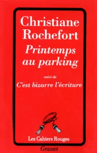 Printemps au parking. suivi de C'est bizarre l'écriture