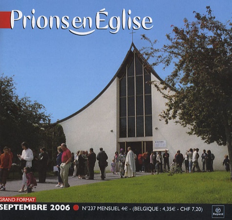 Benoît Gschwind - Prions en Eglise grand format N° 237, Septembre 20 : .