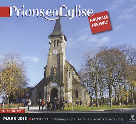 Benoît Gschwind - Prions en Eglise grand format N° 279, Mars 2010 : .