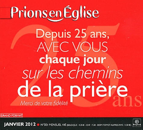 Jacques Nieuviarts - Prions en Eglise grand format N° 301, Janvier 2012 : .