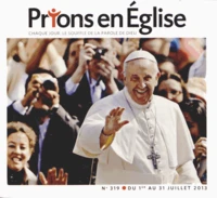 Prions en Eglise grand format N° 319, juillet 2013