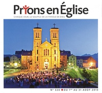 Jacques Nieuviarts - Prions en Eglise grand format N° 320, août 2013 : .