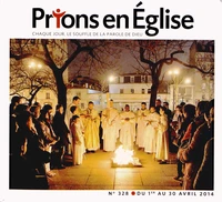 Prions en Eglise grand format N° 328, avril 2014