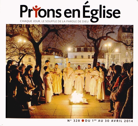 Jacques Nieuviarts - Prions en Eglise grand format N° 328, avril 2014 : .