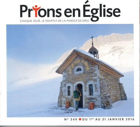 Jacques Nieuviarts - Prions en Eglise grand format N° 349, Janvier 2016 : .