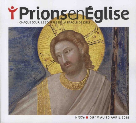 Karem Bustica et Pascal Ruffenach - Prions en Eglise grand format N° 376, avril 2018 : .