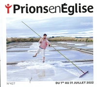 Prions en Eglise grand format N° 427, juillet 2022