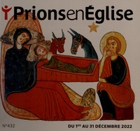 Karem Bustica - Prions en Eglise grand format N° 432, décembre 2022 : .