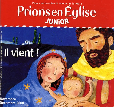Benoît Gschwind - Prions en Eglise Junior N° 25, Novembre-Déce : Il vient !.