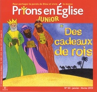 Emmanuelle Rémond-Dalyac - Prions en Eglise Junior N° 50, Janvier-févri : Des cadeaux de rois.
