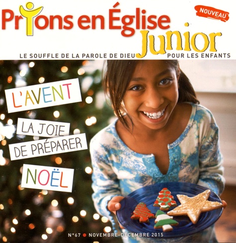 Georges Sanerot - Prions en Eglise Junior N° 67, novembre-décembre 2015 : .