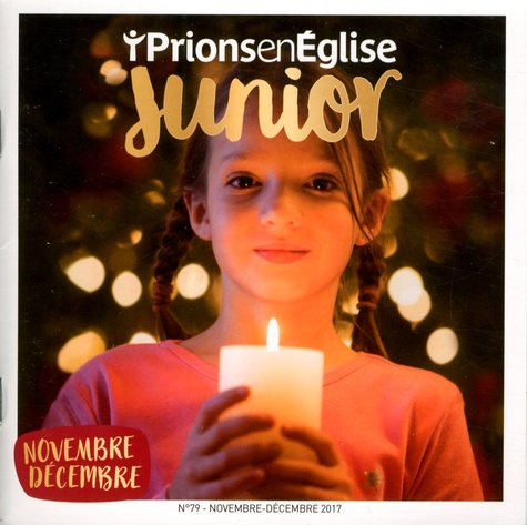 Karem Bustica - Prions en Eglise Junior N° 79, novembre-décembre 2017 : .