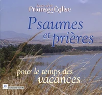 Psaumes et prières pour le temps des vacances