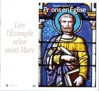 Karem Bustica - Prions en Eglise N° Spécial : Lire l'Evangile selon saint Marc.