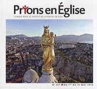 Jacques Nieuviarts - Prions en Eglise petit format N° 317, mai 2013 : .