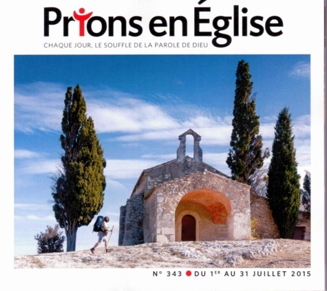 Jacques Nieuviarts - Prions en Eglise petit format N° 343, juillet 2015 : .