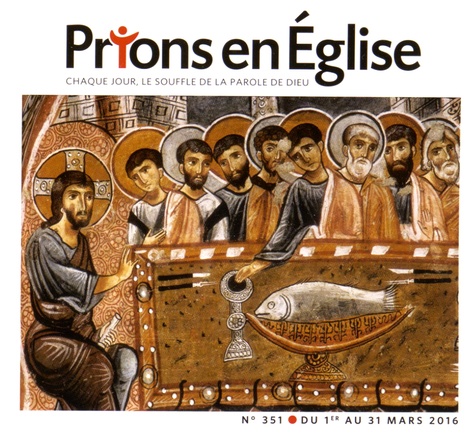 Jacques Nieuviarts - Prions en Eglise petit format N° 351, Mars 2016 : .