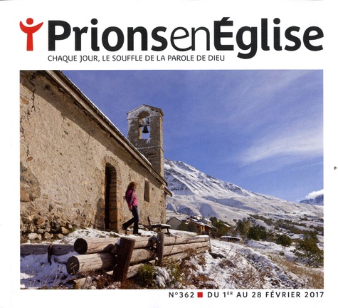 Georges Sanerot - Prions en Eglise petit format N° 362, février 2017 : .