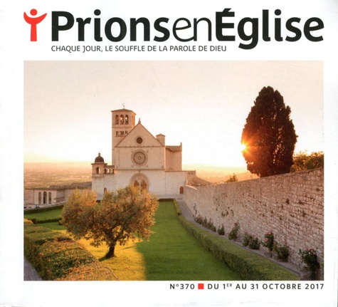 Jacques Nieuviarts - Prions en Eglise petit format N° 370, octobre 2017 : .