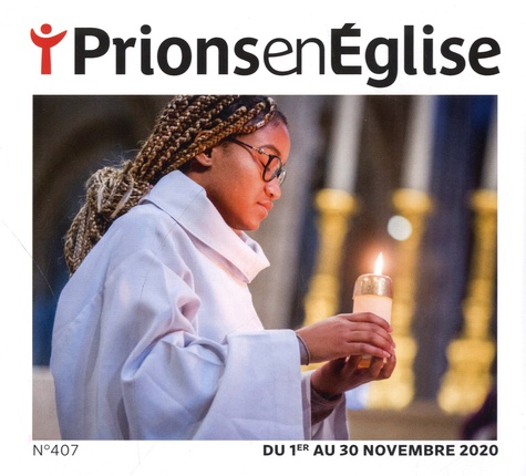 Karem Bustica - Prions en Eglise petit format N° 407, novembre 2020 : .
