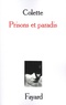  Colette - Prisons et paradis.