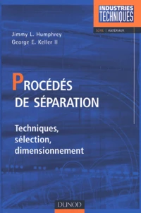 Procédés de séparation. Techniques, sélection, dimensionnement