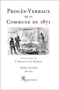 Et henriot-g Bourgin-g - Procès-Verbaux de la Commune de 1871. Tome second.