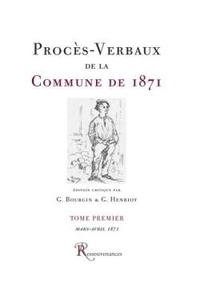 Et henriot-g Bourgin-g - Procès-Verbaux de la Commune de Paris de 1871.