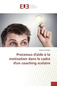Processus d'aide A la motivation dans le cadre d'un coaching scolaire
