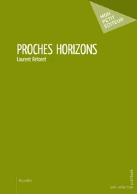 Proches horizons