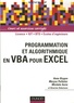 Anne Brygoo et Séverine Dubuisson - Programmation et algorithmique en VBA pour Excel - Cours et exercices corrigés.