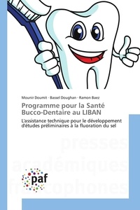 Mounir Doumit - Programme pour la Santé Bucco-Dentaire au LIBAN.