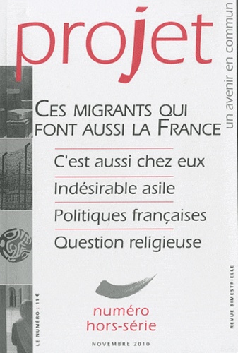 Jean Merckaert - Projet HS Novembre 2010 : Ces migrants qui font aussi la france.