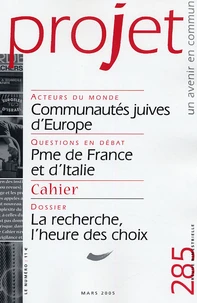 Communautés juives d'Europe ; Pme de France et d'Italie ; La reherche, l'heure des choix