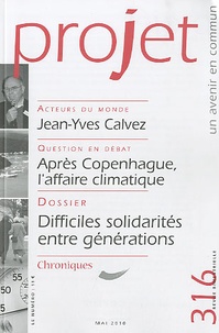 Gaël Giraud et Francine Demichel - Projet N° 316, Mai 2010 : Difficiles solidarités entre générations.