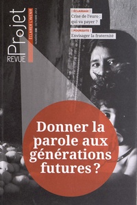 Jean Merckaert - Projet N° 330, Octobre 2012 : Donner la parole aux générations futures ?.