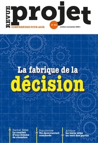  Société d'éditions de revues - Projet N° 384, octobre-novembre 2021 : La fabrique de la décision.